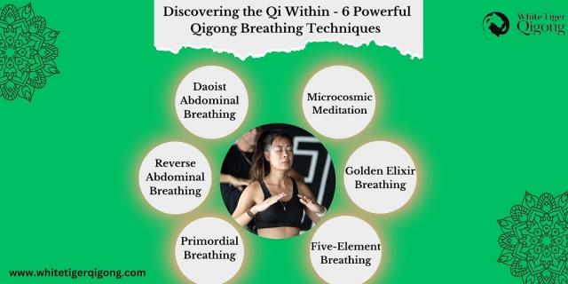 Discovering the Qi Within - 6 Powerful Qigong Breathing Techniques